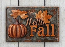 Metal Sign  HELLO FALL  12 X 8 All Weather