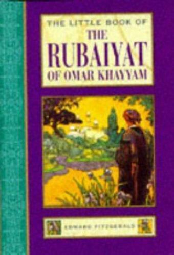 Fitzgerald, Edward (Translat .. The Little Book of the Rubaiyat of Omar Khayyam
