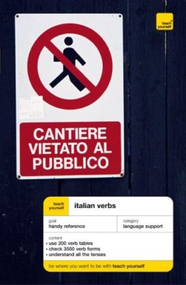 Teach Yourself Italian Verbs (Teach Yourself Verbs) By Maria Bon