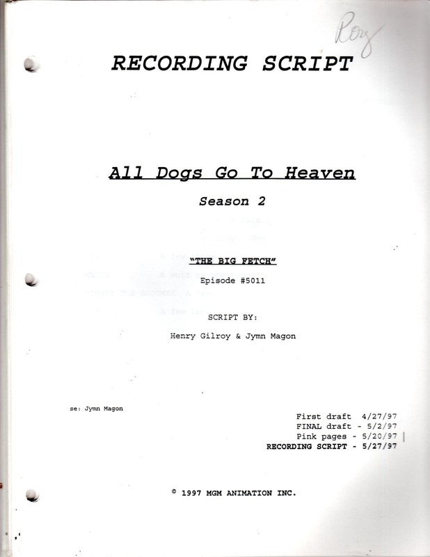 All Dogs Go To Heaven TV Original Recording Script S2 Ep5011  "The Big Fetch"