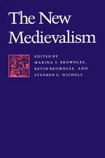 The New Medievalism (Parallax: Re-visions of Culture and Society