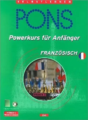 PONS Powerkurs für Anfänger. Für Anfänger und Wiedereinsteiger. Französisch. Buc