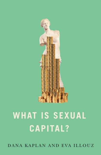 What is Sexual Capital? by Dana Kaplan PAPERBACK 9781509552320 - Image 3