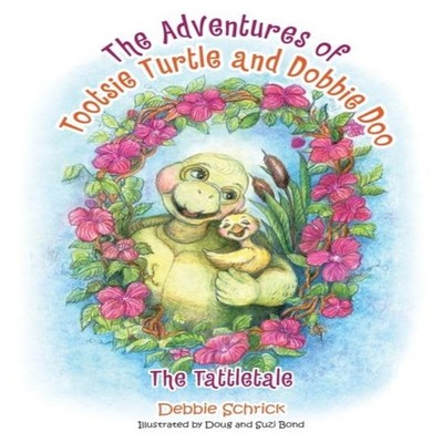 The Adventures of Tootsie Turtle and Dobbie Doo The Tattletale De