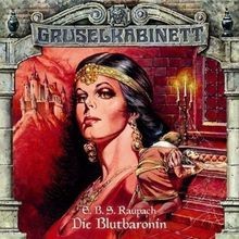Gruselkabinett, Folge 14: Die Blutbaronin von E. B. S. Rau... | CD | Zustand gut