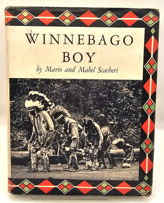 Winnebago Boy Mario Mabel Scacheri 1937 Hardcover