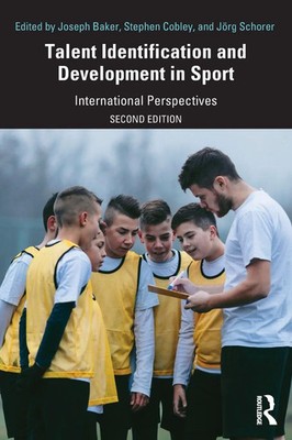 Talent Identification and Development in Sport International Perspectives Buch