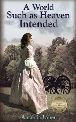 Amanda Lauer A World Such as Heaven Intended (Tascabile) Heaven Intended