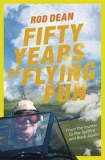 Fifty Years of Flying Fun by Rod Dean (Hardback, 2015)