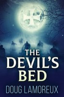 The Devil's Bed Doug Lamoreux Taschenbuch Kartoniert / Broschiert Englisch 2021
