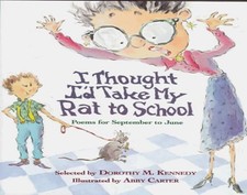 I Thought Id Take My Rat to School..., Doroth...