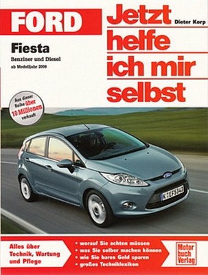 FORD FIESTA 09 ab2009 Reparaturanleitung Jetzt helfe ich mir Reparatur-Handbuch