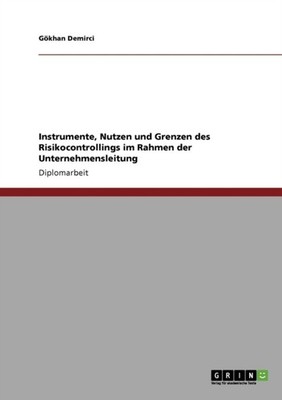 Demirci - Instrumente Nutzen und Grenzen des Risikocontrollings im Ra - X555z