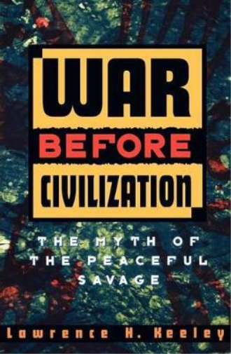 Lawrence H. Keeley War before Civilization (Tascabile)