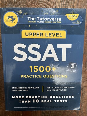 Upper Level SSAT : 1500+ Practice Questions by The Tutorverse LLC (2023 Edition)