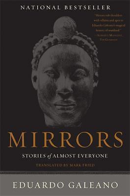Mirrors: Stories of Almost Everyone - paperback, Eduardo Galeano, 9781568586120