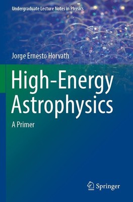 High-Energy Astrophysics Jorge Ernesto Horvath
