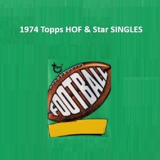 1974 Topps HALL OF FAME & STAR *FINISH YOUR SET* Football Card SINGLES *CgC605*