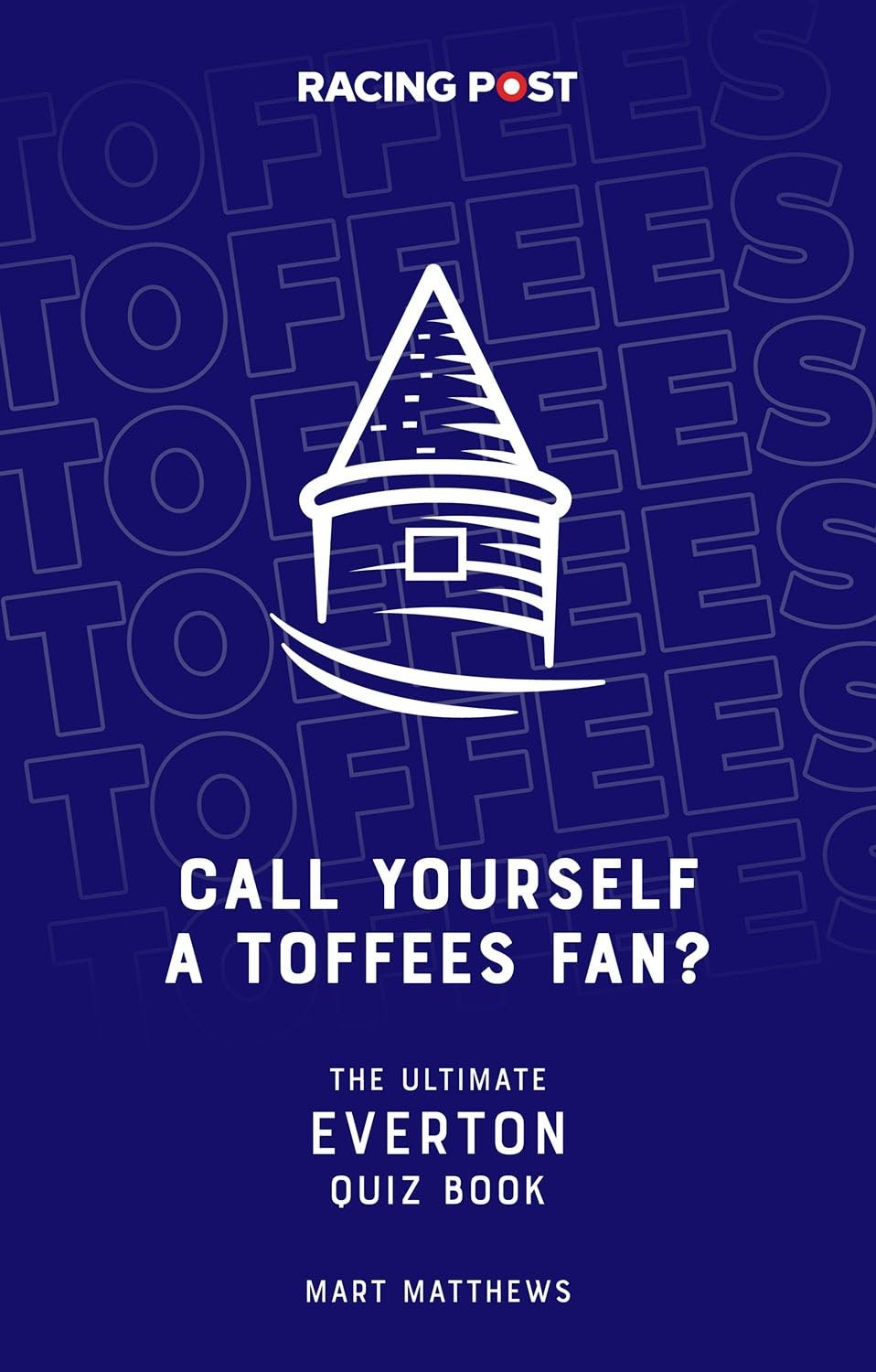 Call Yourself a Toffees Fan? The Ultimate Everton Quiz Book – 1000 Questions for Every Everton Fan! - Image 5