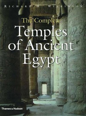 The Complete Temples of Ancient Egypt by Richard H. Wilkinson Hardback Book The