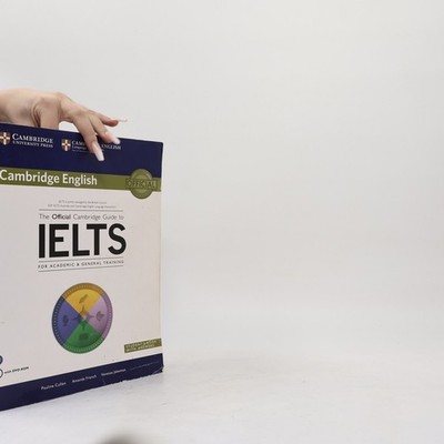 The Official Cambridge Guide to IELTS for Academic & General Training....