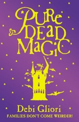 Debi Gliori Pure Dead Magic (Taschenbuch) Pure Dead