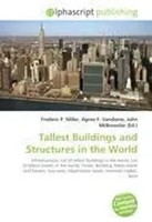Frederic P. Miller (U. A.) | Tallest Buildings And Structures In The World