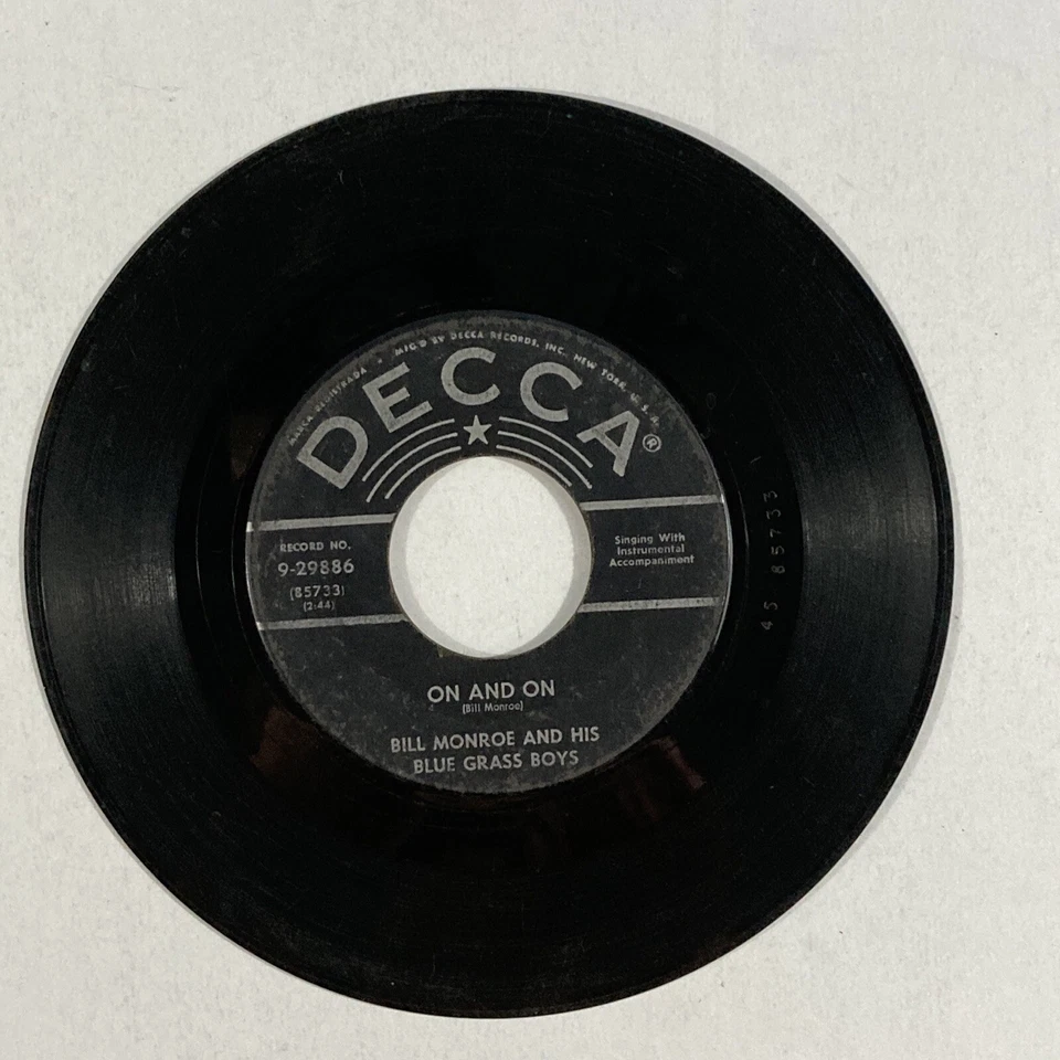 BILL MONROE 45 RPM Record Decca 9-29886 On And On/I Believed In You BLUEGRASS - Image 2 of 2