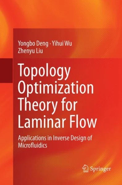 Topology Optimization Theory for Laminar Flow : Applications in Inverse Desig...