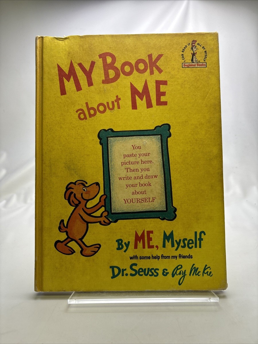 My Book About Me by Me Myself - Dr. Suess - Has Been Used and