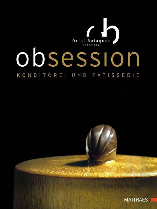 Thumbnail - Obsession Oriol Balaguer Buch 304 S. Deutsch 2016 Matthaes Ean