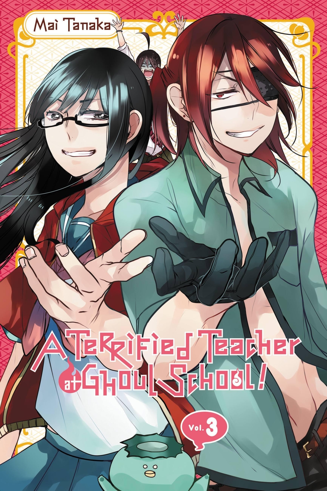 Mai Tanaka | A Terrified Teacher At Ghoul School, Vol. 3 | Taschenbuch