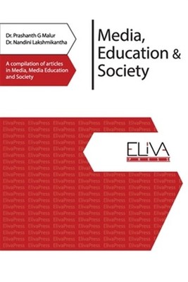 Media, Education & Society: A compilation of articles in Media, Media Educati...