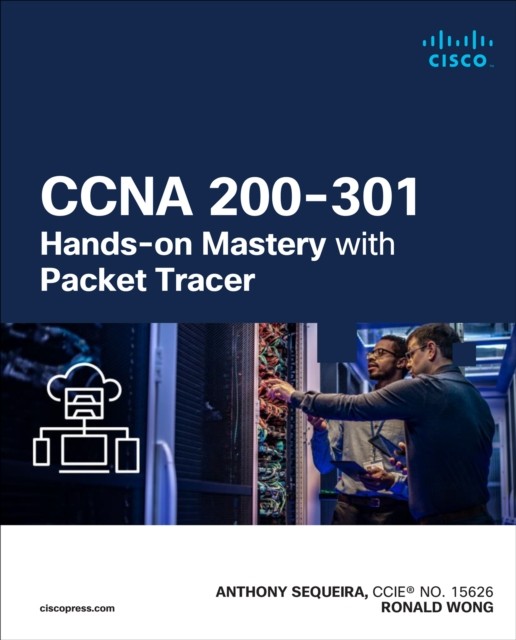 Ccna 200-301 Hands On Mastery/packet Tra