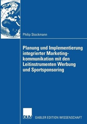Planung Und Implementierung Integrierter Marketingkommunikat...