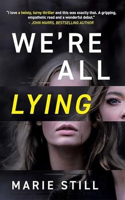 We're All Lying by Still
