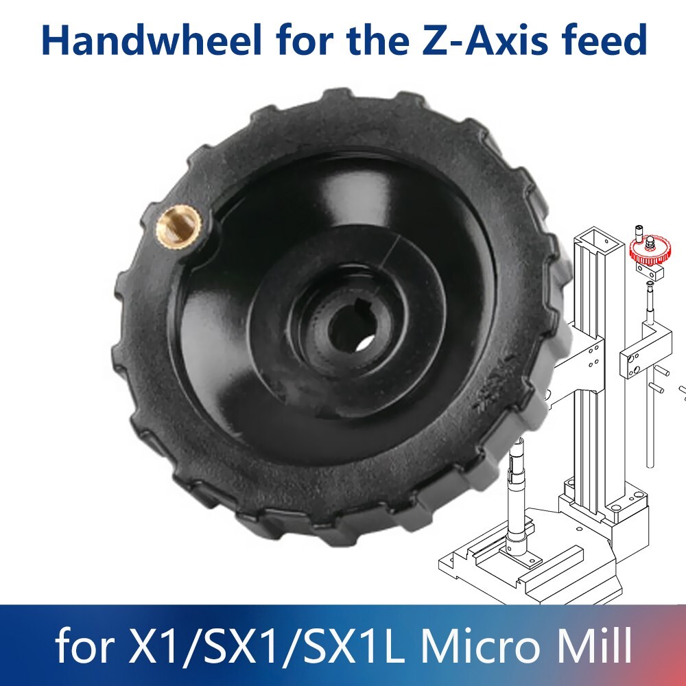 Micro Mill Handwheel for the Z-Axis Feed on SIEG X1/SX1/SX1L