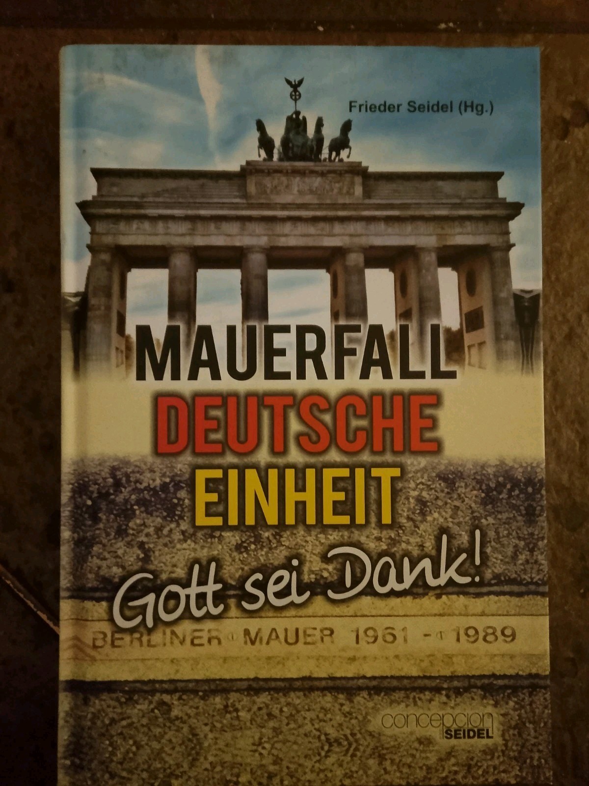 Mauerfall – Deutsche Einheit – Gott sei Dank! von S... | Buch | Zustand sehr gut