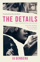 The Details | Shortlisted For The 2024 International Booker Prize | Ia Genberg