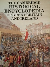 Cambridge Historical Encyclopedia of Great Britain and Ireland by Christopher H