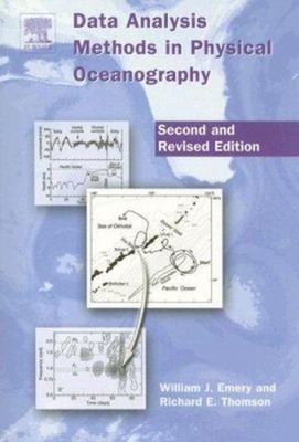 Data Analysis Methods in Physical Oceanography : Second and Revis