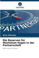 Boris Zalessky | Die Reserven FüR Wachstum Liegen In Der Partnerschaft | Buch