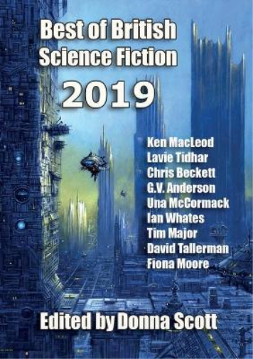Ken MacLeod Lavie Tidhar Best of British Science Fiction 2019 (Tascabile)