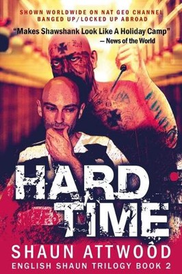 Hard Time: Locked Up Abroad by Shaun Attwood (English) Paperback Book