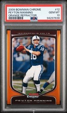 2009 BOWMAN CHROME ORANGE REFRACTOR PEYTON MANNING 15/25  PSA 10 POP 2