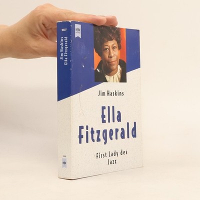 Ella Fitzgerald: First Lady des Jazz - Sonderausg.  |  James Haskins
