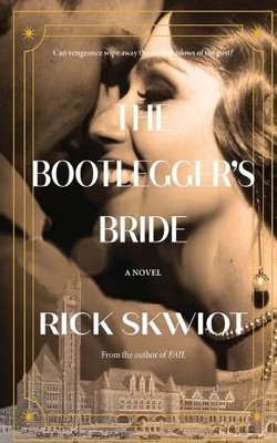 Rick Skwiot The Bootlegger's Bride (Paperback)