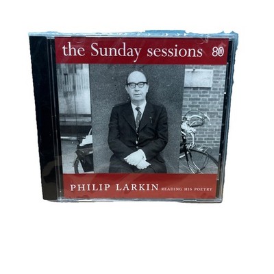 The Sunday Sessions: Philip Larkin reading his poetry - Larkin, Philip Cd SH3
