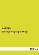 Die Flugbewegung Der Vögel | Buch | 9783955076993