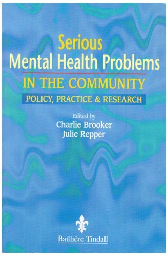 Serious Mental Health Problems in the Community: Policy, Practice and Research